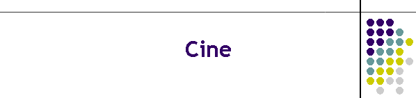 Cine